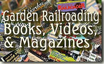 Garden Railroading Books, Videos, and Magazines