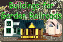 Buildings and Bridges for Garden Railroads